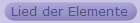 Lied der Elemente